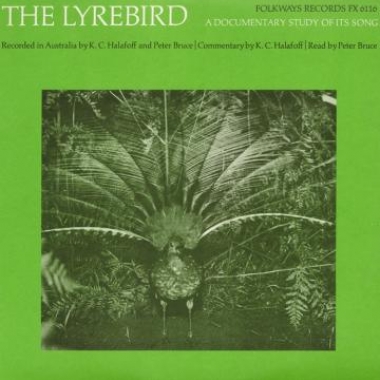 Album art, The Lyrebird, Bruce and Halafoff, 2004 Smithsonian Folkways Recordings / 1966 Folkways Records