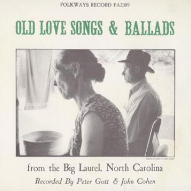 Album art, Old Love Songs & Ballads from the Big Laurel, North Carolina, Various artists, 2004 Smithsonian Folkways Recordings / 1964 Folkways Records