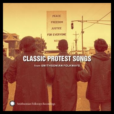 Album art, Classic Protest Songs from Smithsonian Folkways, Various artists, 2009 Smithsonian Folkways Recordings